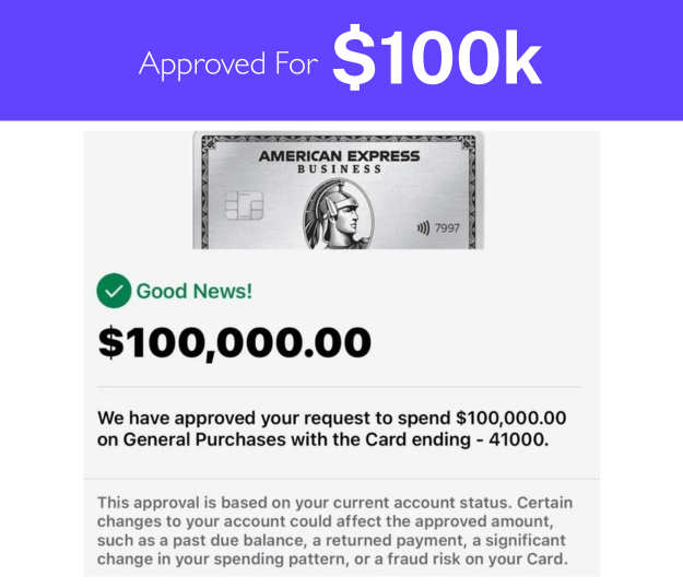 American Express Business approval for $100,000 in general purchases